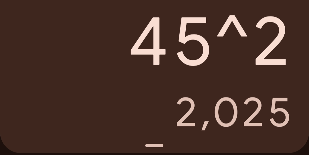 Screenshot of the Android calculator app showing 45^2 = 2025